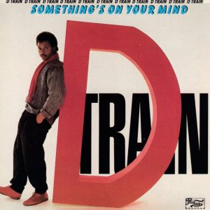 d-train somethings on your mind1